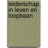 Leiderschap in leven en loopbaan door Adam Boesten
