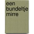Een bundeltje mirre