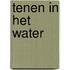 Tenen in het water