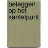 Beleggen op het kantelpunt door Han Dieperink