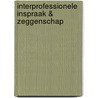 Interprofessionele Inspraak & Zeggenschap door Ed Maassen