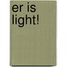 Er is light! door Het Vrije vers