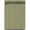 GEBROEDERS door Maarten Valkenburg