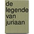 De legende van Juriaan