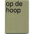 Op de Hoop