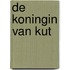 De Koningin van Kut