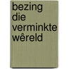 Bezing die verminkte wêreld by Adam Boesten