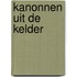 Kanonnen uit de kelder