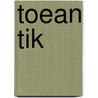 Toean Tik door Nico van der Woude