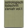 Astrologisch Tijdschrift Zaniah Vol.1 door Johan Ligteneigen