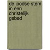 De joodse stem in een christelijk gebed door Stijn van der Woude
