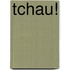 Tchau!