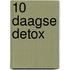 10 daagse detox