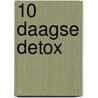10 daagse detox door Petricia Siepman