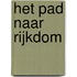 Het pad naar rijkdom
