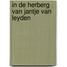 In de herberg van Jantje van Leyden by Henk van den Berg