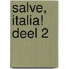 SALVE, ITALIA! Deel 2 by Rob Zinnemers