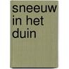Sneeuw in het duin by Anton de Joode