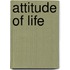 Attitude of Life