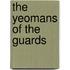 The Yeomans of the Guards