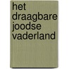 Het draagbare Joodse vaderland by Paul Delfgaauw