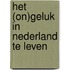 Het (on)geluk in Nederland te leven
