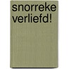 Snorreke verliefd! by Gerrit de Boer