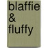 Blaffie & Fluffy