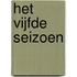 Het vijfde seizoen