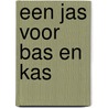 Een jas voor bas en kas door Onbekend