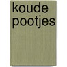 Koude pootjes door Onbekend