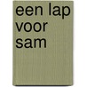 Een lap voor sam door Onbekend