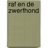 Raf en de zwerfhond door Onbekend