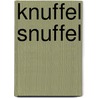Knuffel Snuffel door Onbekend