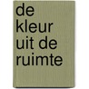 De kleur uit de ruimte door Howard P. Lovecraft