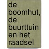 De boomhut, de buurttuin en het raadsel door Margriet de Graaf