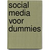 Social media voor Dummies door Jaap de Bruijn