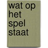 Wat op het spel staat by Cyril Lansink