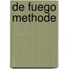 De Fuego Methode door Marloes Mulder