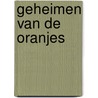 Geheimen van de Oranjes by Marc van der Linden