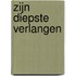 Zijn diepste verlangen