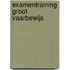 Examentraining GROOT Vaarbewijs