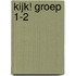 KIJK! Groep 1-2