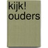KIJK! Ouders