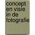 Concept en visie in de fotografie