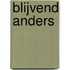 Blijvend anders