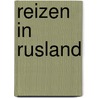 Reizen in Rusland by Leendert Baaij