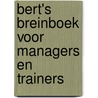 Bert's Breinboek voor Managers en Trainers door Bert Overbeek