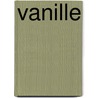 Vanille by Kris Van Hoofstadt