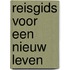 Reisgids voor een nieuw leven